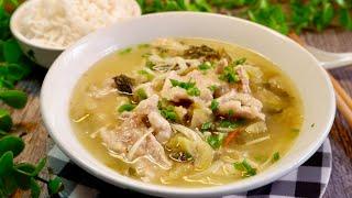 Zero-Skill Sichuan Pickled Mustard Tender Pork Soup 酸菜肉汤 Chinese Hot & Sour Soup Recipe