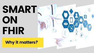 Beginner's Guide: SMART On FHIR - Why It Matters For Interoperability? - CAPMINDS.COM