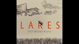 Rey Montalvo - Lares (Audio OFICIAL) (Subtitulado)