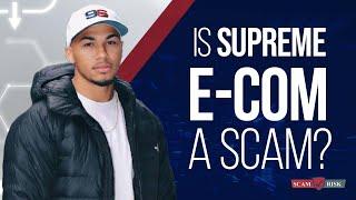 Is Supreme Ecom A Scam? - AC Hampton Review