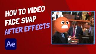 How To Face Swap With Video For Free - After Effects - AE Face Tools