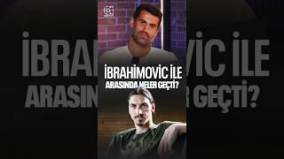 Volkan Demirel İle İbrahimovic Arasında Neler Geçti?