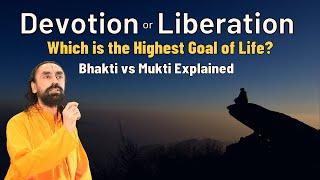 Devotion or Liberation - Which is the Highest Goal of Life? | Bhakti vs Mukti | Swami Mukundananda