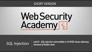 SQL Injection - Lab #1 SQL injection vulnerability in WHERE clause allowing retrieval of hidden data