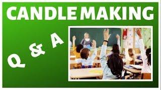 Candle Making Q & A