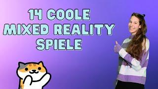 14 Coole Mixed Reality Spiele - Meta Quest 3