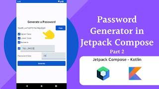 How to Build a Password Generator in Android | Jetpack Compose | Part 2 | Password Generation Logic