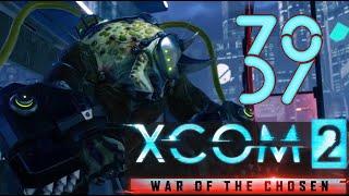 Королева Берсерков | XCOM 2: War of Chosen | Серия 39