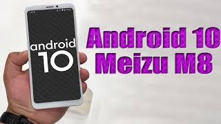 Install Android 10 on Meizu M8 (LineageOS 17.1 GSI Treble ROM) - How to Guide!