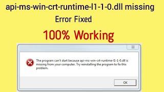 api-ms-win-crt-runtime-l1-1-0.dll is missing error Fixed