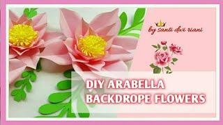 Cara Membuat Backdrop Arabella Paper Flower #santidwiriani