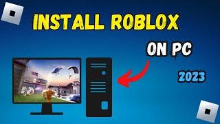 How To Download & Install Roblox On Pc