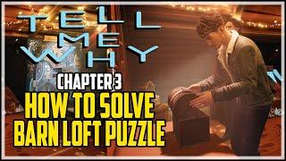 Tell Me Why Barn Loft Puzzle Solution (Chapter 3)