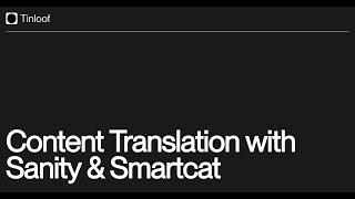 Content translation with Sanity & Smartcat