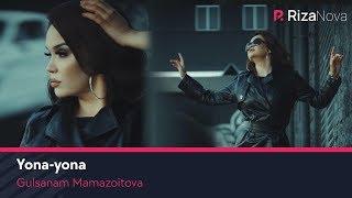 Gulsanam Mamazoitova - Yona-yona | Гулсанам Мамазоитова - Ёна-ёна