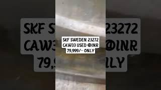 SKF SWEDEN 23272 METAL A TYPE CA W33 USED BEARING @INR 79999/- WA +917874805551