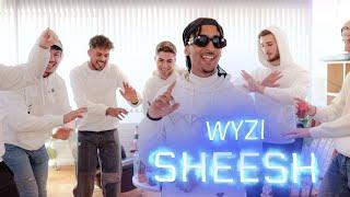 Wyzi - SHEESH