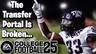 The Transfer Portal is Broken... College Football 25