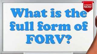 What is the full form of FORV?