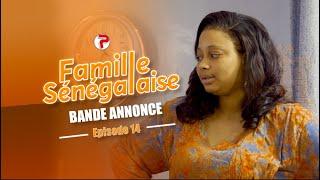 Famille Sénégalaise Saison 3 - BANDE ANNONCE Épisodes 14