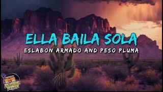 Ella Baila Sola - Eslabon Armado, Peso Pluma English + Spanish Lyrics / Letra