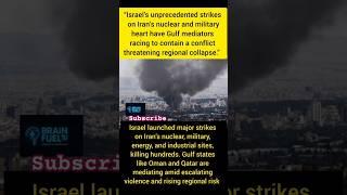 “Israel’s strikes on Iran’s core have Gulf mediators scrambling to avert regional collapse.”