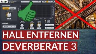 Hall entfernen mit DeVerberate3