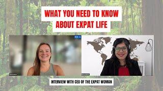 What You Need To Know About Being a Woman Expat | Interview With Founder of The Expat Woman