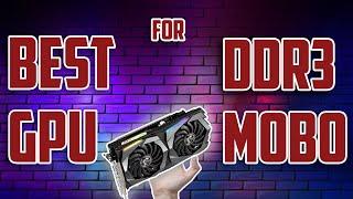 Best GPU For DDR3 Motherboard in 2024