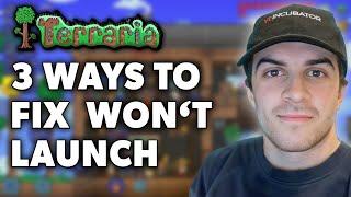 3 ways to Fix Terraria Won't Launch & Crashing Problems (JUNE 2024 UPDATE)