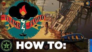 How To: The Flame in the Flood