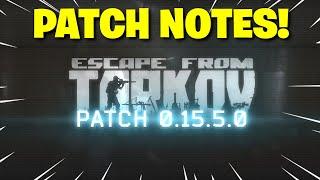 Escape From Tarkov - Patch Notes For The Newest Patch 0.15.5! THE AA-12 IS COMING!