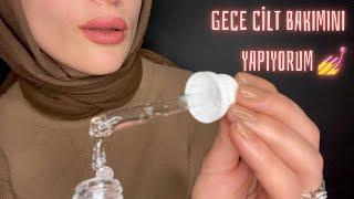 %99.9 Mayışacaksın  CİLDİNİ GECE BAKIMINA HAZIRLIYORUM | Türkçe Asmr 🫠