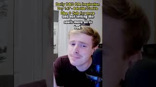 Is necromancy actually evil #day147 #day100 #dnd#dndstories #dndshorts #dndstory