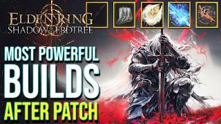 Elden Ring DLC - All the NEW Most Broken Builds After Patch (Shadow of the Erdtree Best Builds)