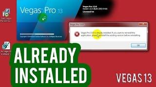 How to fix "Vegas Pro 13.0 is already installed" error