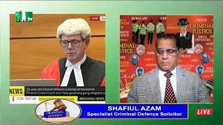 Solicitor Shafiul Azam, Azam & Co. Solicitors- Host, Criminal Justice TV show  03112024 S3