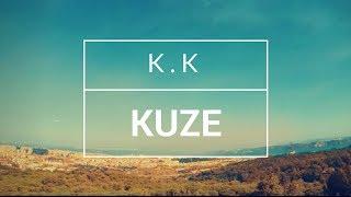 K.K - Kuze (Official Video)