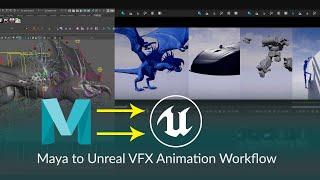 Maya to Unreal VFX Animation Workflow