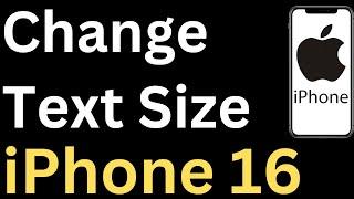 How To Change Text Size On iPhone 16 - Easy to Follow