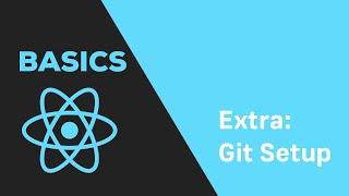 ReactJS Basics - #2.5 Set up Git