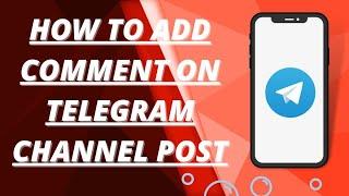 How to add comment on telegram channel post( easy method)