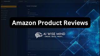 Amazon Product Reviews With AIWiseMind