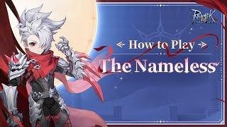The Nameless Gameplay Guide // Ragnarok M: Eternal Love