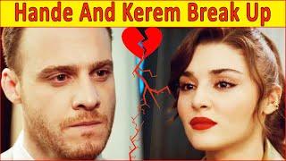 Why Hande Erçel and Kerem Bürsin  Broke Up ? Rumors and Reasons