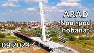 Arad - Noul pod hobanat - 09/2024