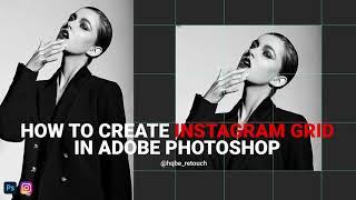 How to Create Instagram Grid in Adobe Photoshop