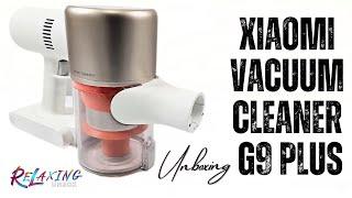 Xiaomi Vacuum Cleaner G9 Plus Unboxing