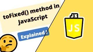 toFixed() method in JavaScript explained with all scenarios