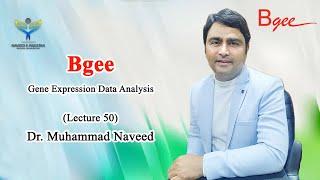 Bgee | Gene Expression Comparison and Data analysis | Lecture 50 | Dr. Muhammad Naveed